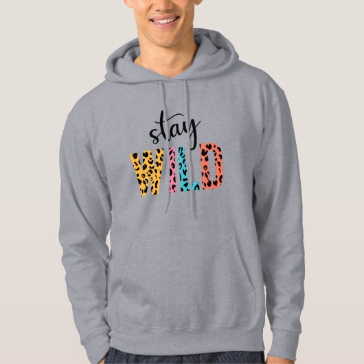 Stay Wild Hoodie (Voorkant)