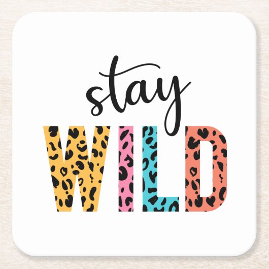 Stay Wild Kartonnen Onderzetters (Voorkant)