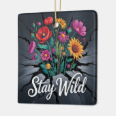 Stay Wild Keramisch Ornament (Links)