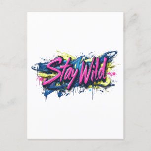 "Stay Wild" - levendig tekstontwerp in graffiti-st Briefkaart