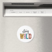 Stay Wild Magneet (Insitu (Vaatwasser))