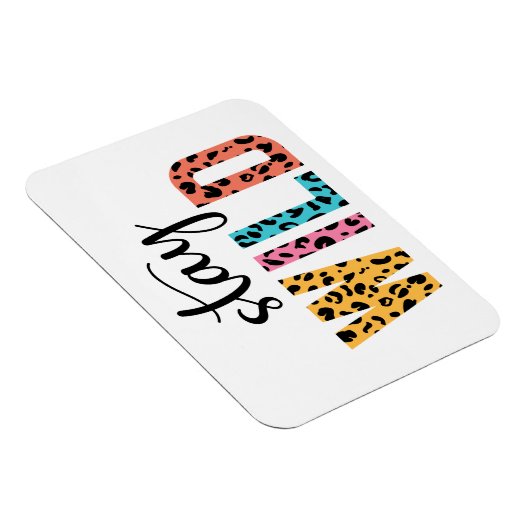 Stay Wild Magneet (Rechterzijde)