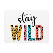Stay Wild Magneet (Horizontaal)