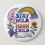 "Stay Wild Moon Child" Button (Voorkant)