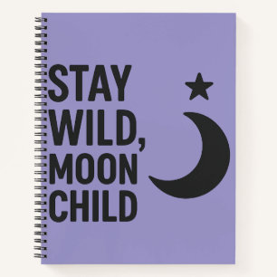 Stay Wild, Moon Child - Hemelse Minimalistische Qu Notitieboek