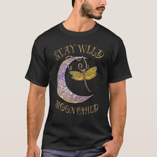 Stay Wild Moon Child Hippie Crescent Moon Dragonfl T-shirt (Voorkant)