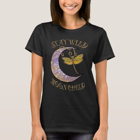 Stay Wild Moon Child Hippie Crescent Moon Dragonfl T-shirt (Voorkant)