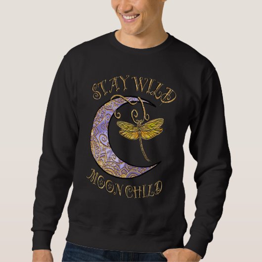 Stay Wild Moon Child Hippie Crescent Moon Dragonfl Trui (Voorkant)