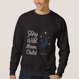 Stay Wild, Moon Child T-Shirt