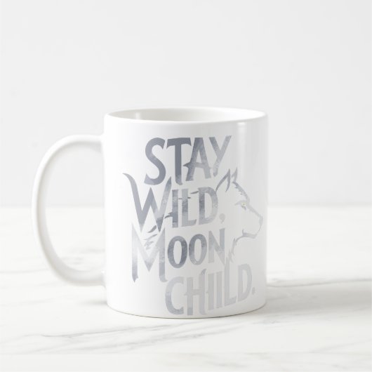"Stay Wild, Moon Child" Wolf Typografie Ontwerp Koffiemok (Links)