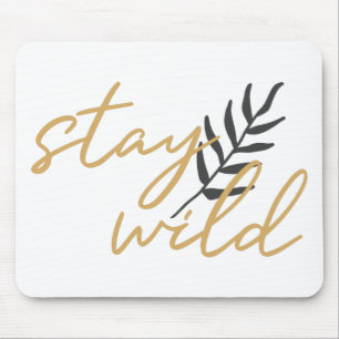 Stay Wild Muismat