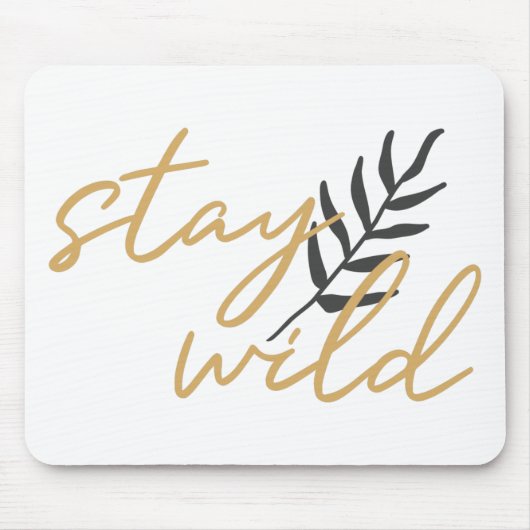 Stay Wild Muismat (Voorkant)