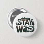 Stay Wild - Natuur-geïnspireerd ontwerp Ronde Button 5,7 Cm (Voorkant /achterkant)