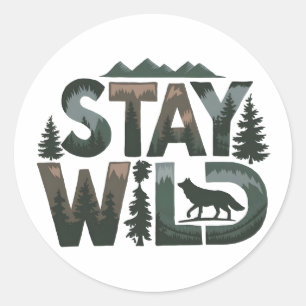Stay Wild - Natuur-geïnspireerd ontwerp Ronde Sticker