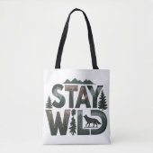 Stay Wild - Natuur-geïnspireerd ontwerp Tote Bag (Voorkant)