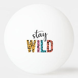 Stay Wild Pingpongbal