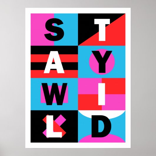 Stay Wild Poster (Voorkant)