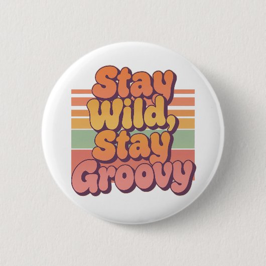 Stay Wild Stay Groovy Retro 70s Sunset Ronde Button 5,7 Cm (Voorkant)