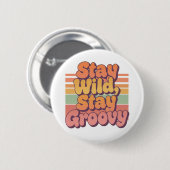 Stay Wild Stay Groovy Retro 70s Sunset Ronde Button 5,7 Cm (Voorkant /achterkant)