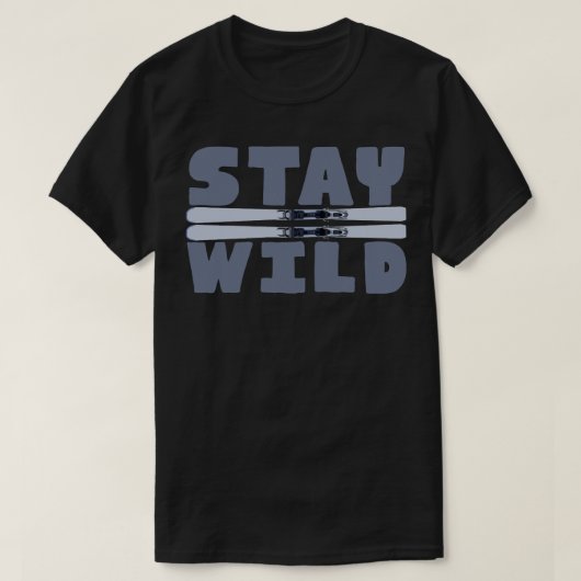 Stay Wild T-shirt (Design voorkant)