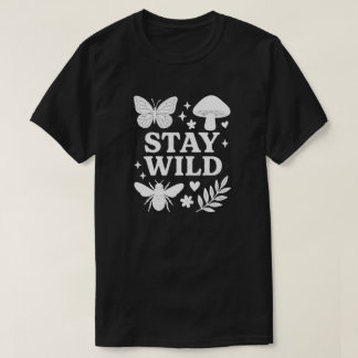 STAY WILD T-Shirt