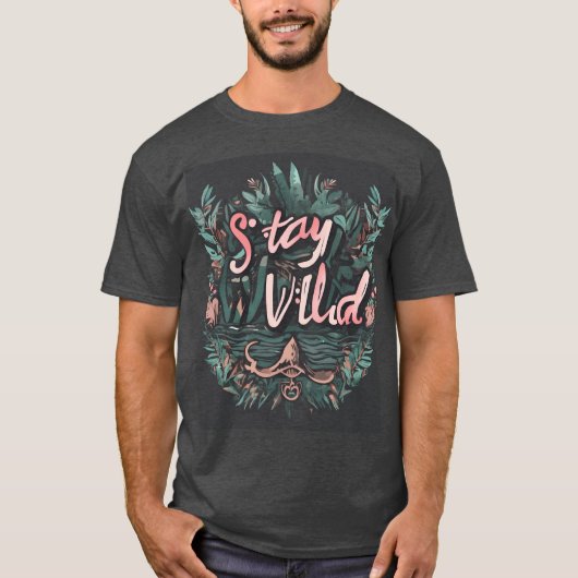 STAY WILD T-SHIRT (Voorkant)