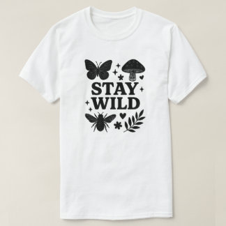 STAY WILD T-SHIRT