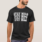 Stay Wild T-shirt (Voorkant)