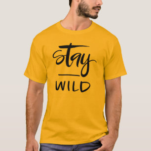 Stay Wild Text T-shirt – Vrijgevochten & Bold Vibe