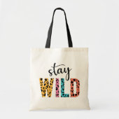 Stay Wild Tote Bag (Voorkant)