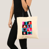 Stay Wild Tote Bag (Voorkant (product))