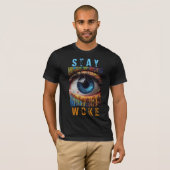 "Stay Woke" oog T-shirt (Voorkant volledig)