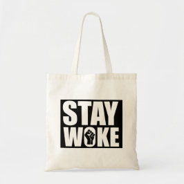 Stay Woke Tote Bag