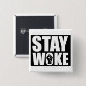 Stay Woke Vierkante Button 5,1 Cm (Voorkant /achterkant)