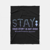 Stay Your Story Is Not Over Mental Health Suicide Fleece Deken (Voorkant)