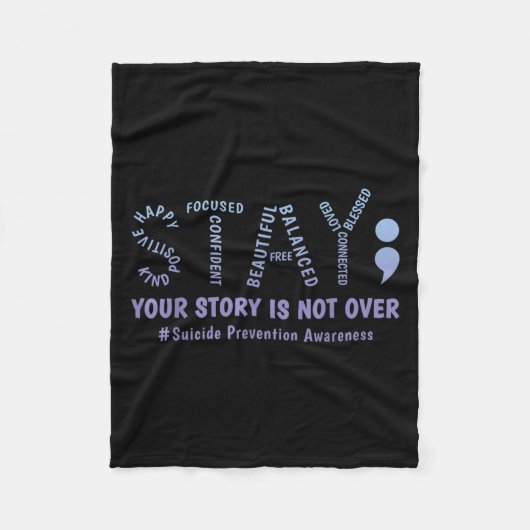 Stay Your Story Is Not Over Mental Health Suicide Fleece Deken (Voorkant)