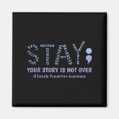 Stay Your Story Is Not Over Mental Health Suicide Magneet (Voorkant)