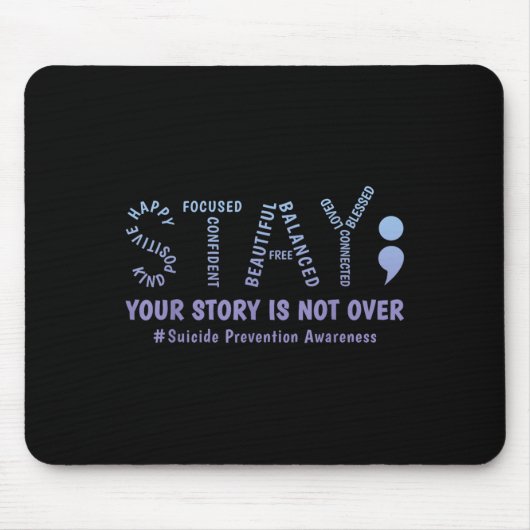 Stay Your Story Is Not Over Mental Health Suicide  Muismat (Voorkant)
