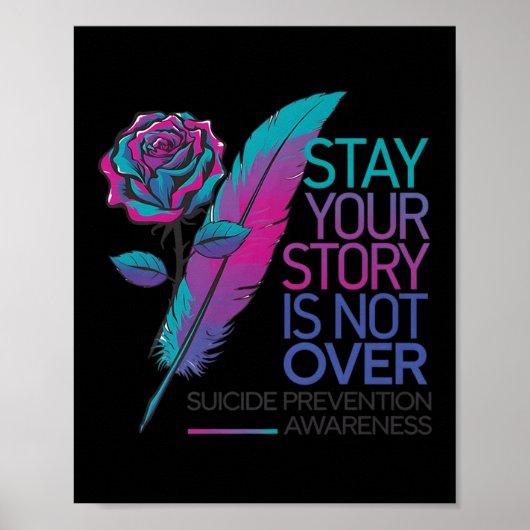 Stay Your Story Is Not Over Suicide Prevention Awa Poster (Voorkant)