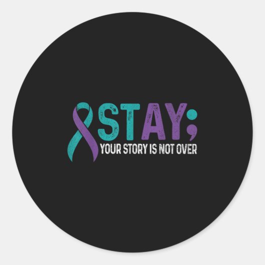 Stay Your Story Is Not Over Suicide Prevention Awa Ronde Sticker (Voorkant)