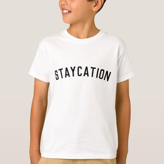 Staycatie | Modern minimalistisch stijlvol Trendy T-shirt (Voorkant)