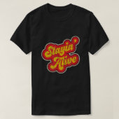 Stayin' Alive 1970's verhit T-shirt (Design voorkant)