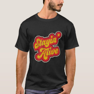 Stayin' Alive 1970's verhit T-shirt