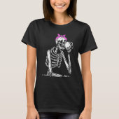 Staying Alive Skeleton Drink Coffee Funny Skeleton T-shirt (Voorkant)