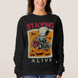 Staying Alive Skeleton Koffie Halloween Ontwerp Trui