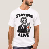 Staying Alive T-shirt (Voorkant)