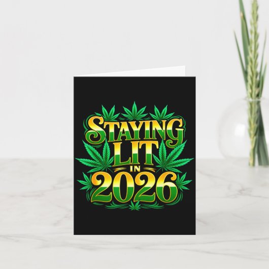Staying Lit 2026 High Wasted Weed New Years Funny  Kaart (Voorkant)