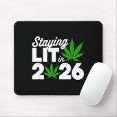 Staying Lit 2026 High Wasted Weed New Years Funny  Muismat (Met muis)