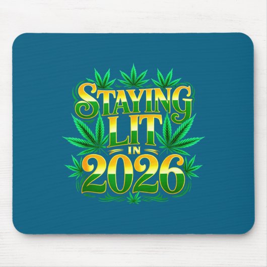 Staying Lit 2026 High Wasted Weed New Years Funny  Muismat (Voorkant)