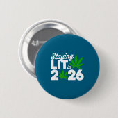 Staying Lit 2026 High Wasted Weed New Years Funny  Ronde Button 5,7 Cm (Voorkant /achterkant)